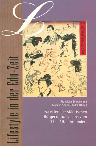Lifestyle in der Edo-Zeit: Facetten der städtischen Bürgerkultur Japans vom 17. - 19. Jahrhundert Politics & History