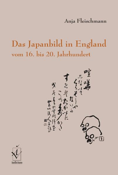 Das Japanbild in England vom 16. bis 20. Jahrhundert Politics & History