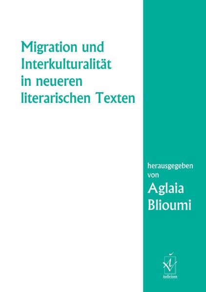 Migration und Interkulturalität in neueren literarischen Texten. Contemporary literature