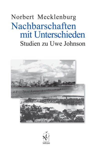 Nachbarschaften mit Unterschieden: Studien zu Uwe Johnson Contemporary literature