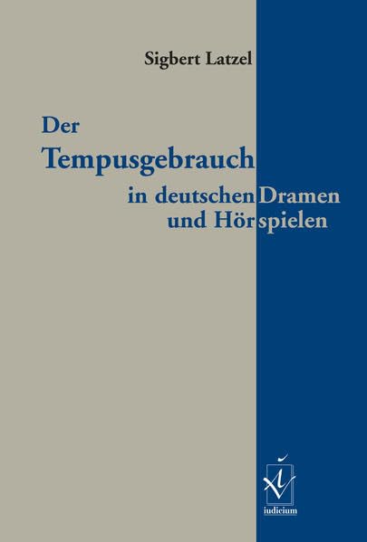 Der Tempusgebrauch in deutschen Dramen und Hörspielen Contemporary literature