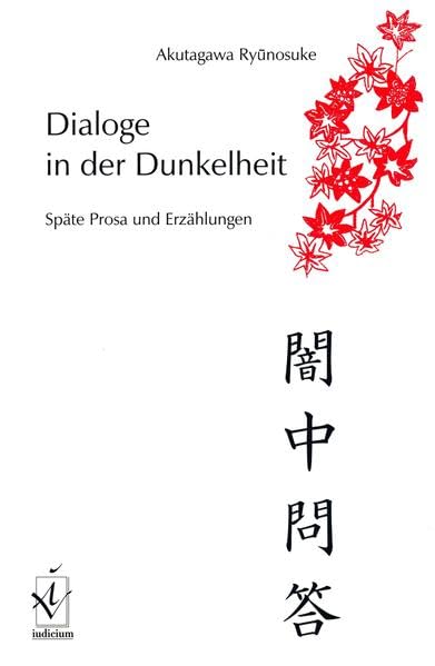 Dialoge in der Dunkelheit: Späte Prosa und Erzählungen Contemporary literature