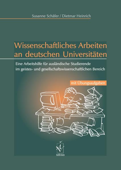 Wissenschaftliches Arbeiten an deutschen Universitäten General education Books