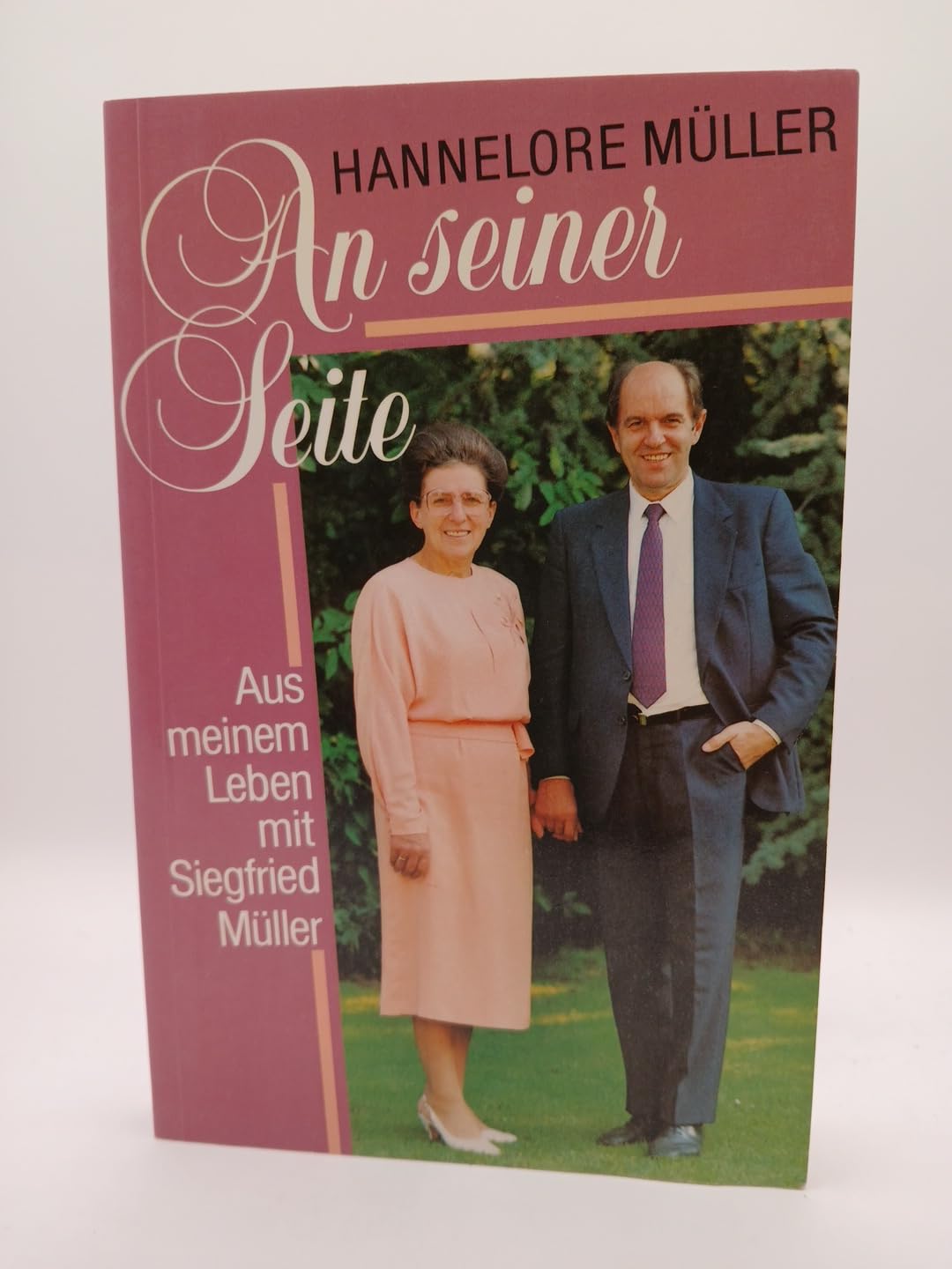 An seiner Seite: Aus meinem Leben mit Siegfried Müller Religion & Esotericism