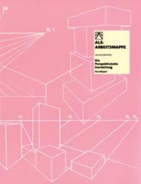 Die perspektivische Darstellung: Grundlagen (ALS-Arbeitsmappe) Learning & Reference