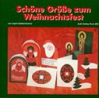Schöne Grüsse zum Weihnachtsfest: Mit Vorlagebogen Hobbies & Crafts