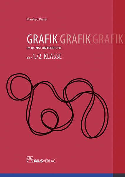 Grafik im Kunstunterricht der 1./2. Klasse Study Guides