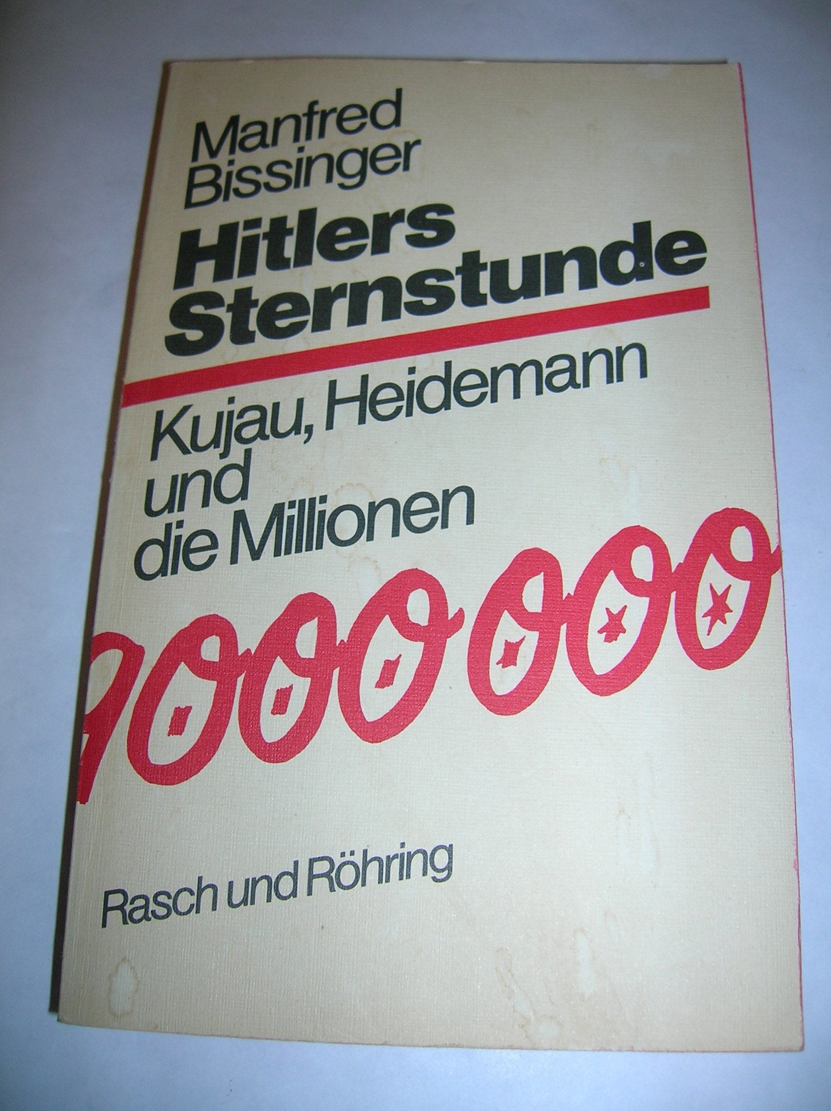 Hitlers Sternstunde. Kujau, Heidemann und die Millionen Law