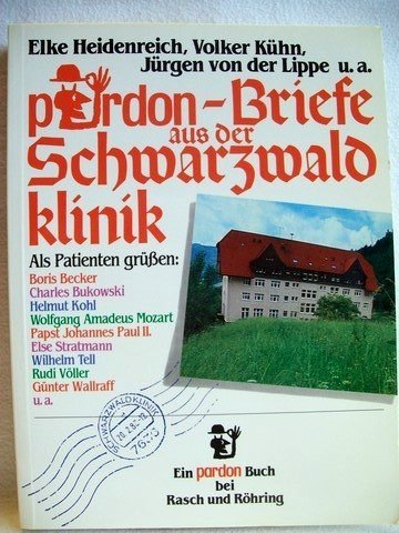 pardon - Briefe aus der Schwarzwaldklinik Essays & Short Stories