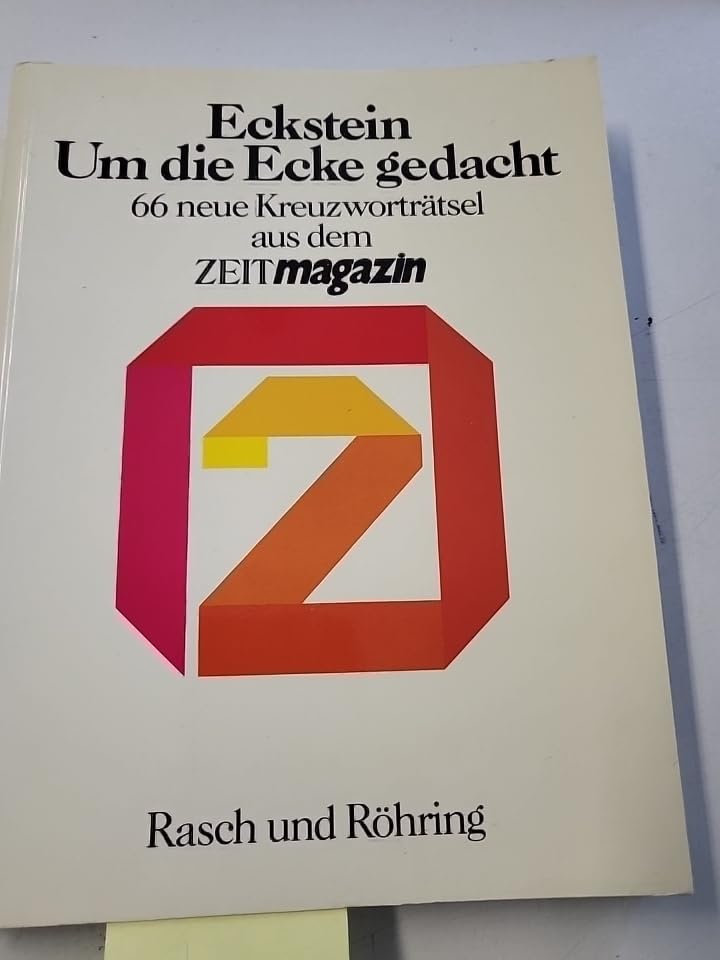 Um die Ecke gedacht 2. 66 neue Kreuzworträtsel aus dem ZEITmagazin Books