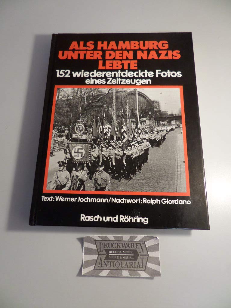 Als Hamburg unter den Nazis lebte. 152 wiederentdeckte Fotos eines Zeitzeugen Film, Art & Culture