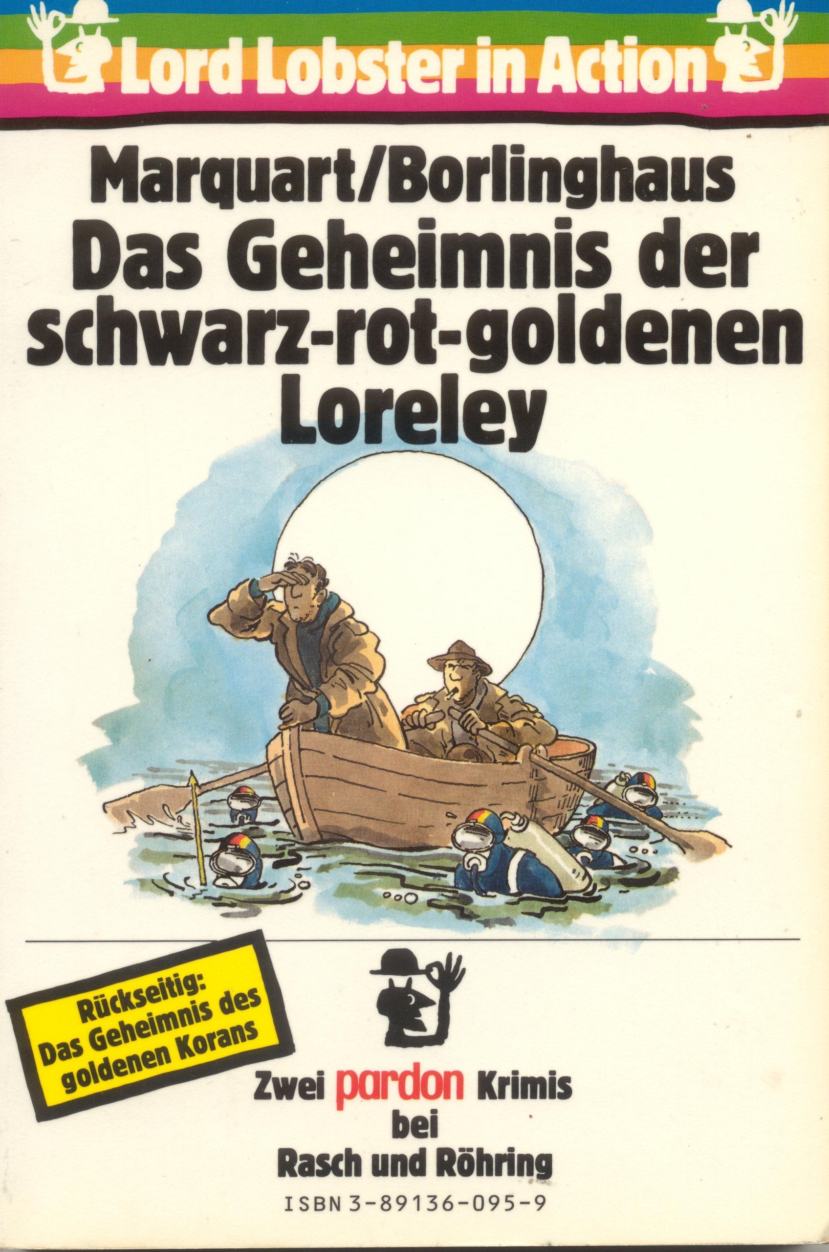 Lord Lobster in Aktion / pardon-Krimi: Lord Lobster in Aktion / Das Geheimnis der schwarz-rot-goldenen Loreley /Das Geheimnis des goldenen Koran: pardon-Krimi Religion & Esotericism