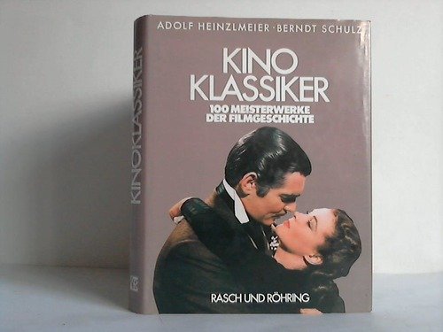 Kinoklassiker. 100 Meisterwerke der Filmgeschichte book