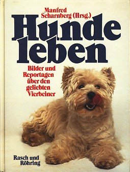 Hundeleben. Bilder und Reportagen über den geliebten Vierbeiner Books