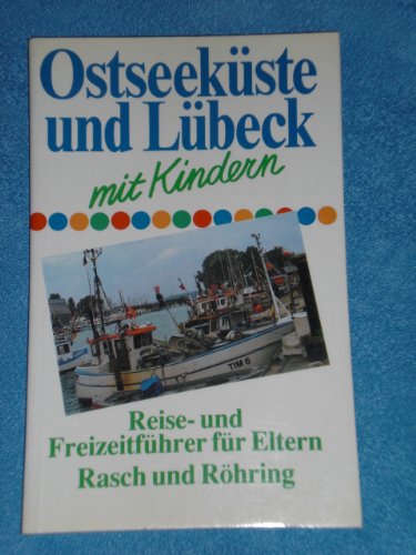 Ostseeküste und Lübeck mit Kindern Travel
