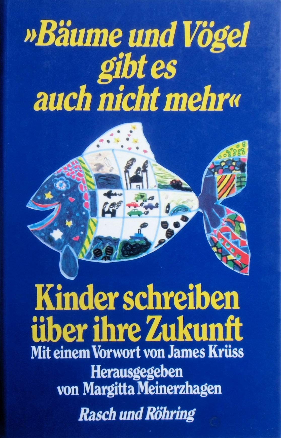 "Bäume und Vögel gibt es auch nicht mehr": Kinder schreiben über ihre Zukunft Natural Sciences