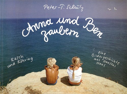 Anna und Ben zaubern. Eine Bildergeschichte aus Hansens Haus Books