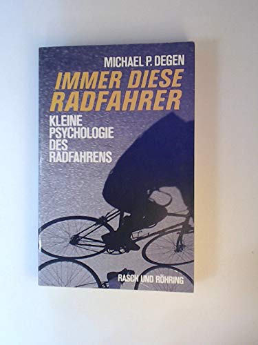 Immer diese Radfahrer. Kleine Psychologie des Radfahrens Leisure & Fun