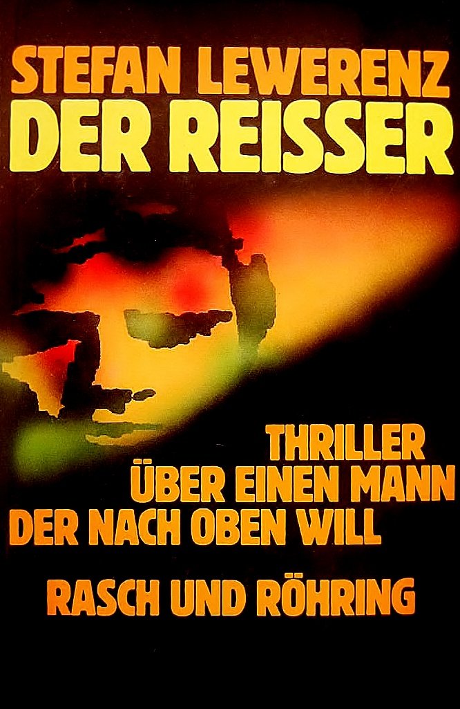 Der Reisser. Thriller über einen Mann, der nach oben will Books