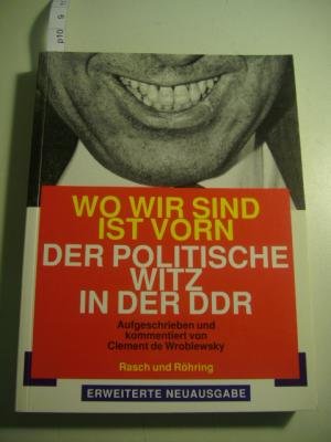 Wo wir sind ist vorn: Der politische Witz in der DDR Professional & Reference Books