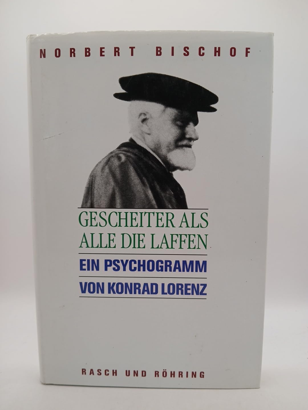 Gescheiter als alle die Laffen; Ein Psychogramm von Konrad Lorenz Psychology