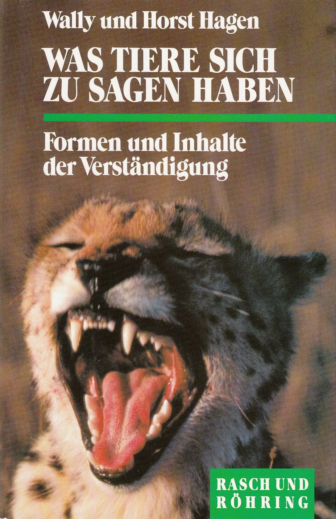 Was Tiere sich zu sagen haben: Formen und Inhalte der Verständigung Natural Sciences