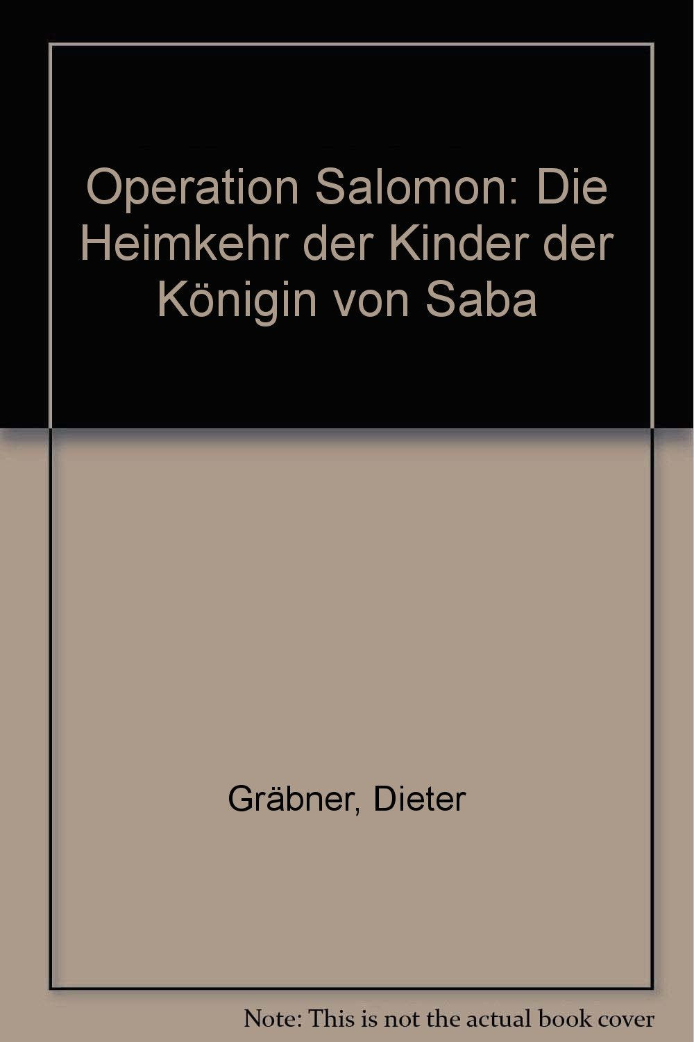 Operation Salomon. Die Heimkehr der Kinder der Königin von Saba Books