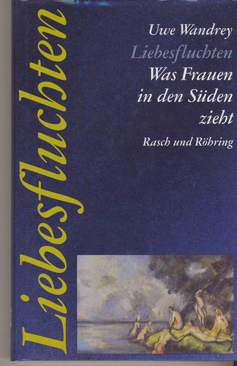 Liebesfluchten. Was Frauen in den Süden zieht Social Sciences