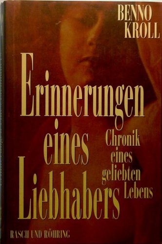Erinnerungen eines Liebhabers. Chronik eines geliebten Lebens Books