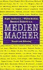 Medien-Macher. Journalisten beschreiben die Herrscher der vierten Gewalt Law