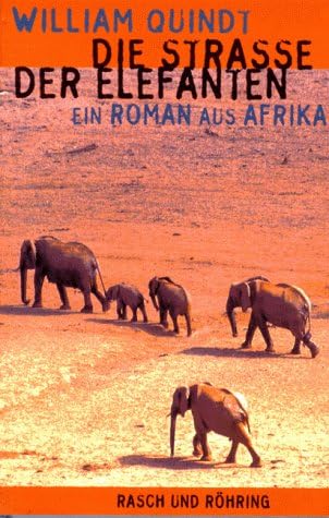 Die Strasse der Elefanten. Ein Roman aus Afrika Books