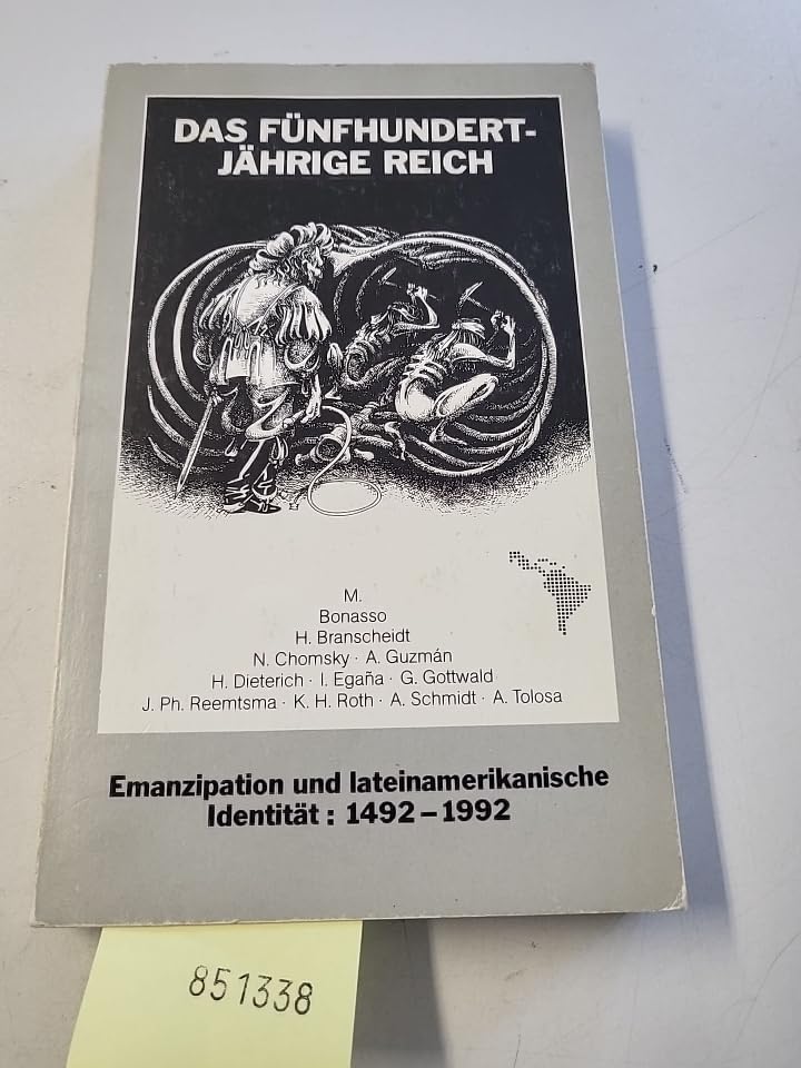 Das Fünfhundertjährige Reich: Emanzipation und lateinamerikanische Identität: 1492-1992 book