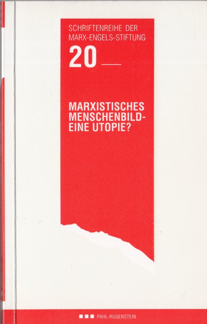 Marxistisches Menschenbild - eine Utopie? Philosophy