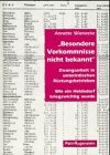 Besondere Vorkommnisse nicht bekannt: Zwangsarbeiter in unterirdischen Rüstungsbetrieben : wie ein Heidedorf kriegswichtig wurde book