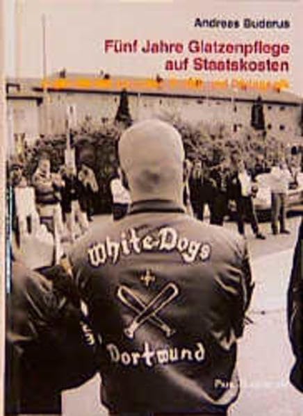 Fünf Jahre "Glatzenpflege auf Staatskosten" - Jugendarbeit zwischen Politik und Pädagogik: Sozialpädagogische Jugendprojekte gegen Rassismus und ... Konzepte, Erfahrungen, Perspektiven Social Sciences
