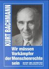 Wir müssen Vorkämpfer der Menschenrechte sein. Reden und Schriften German history