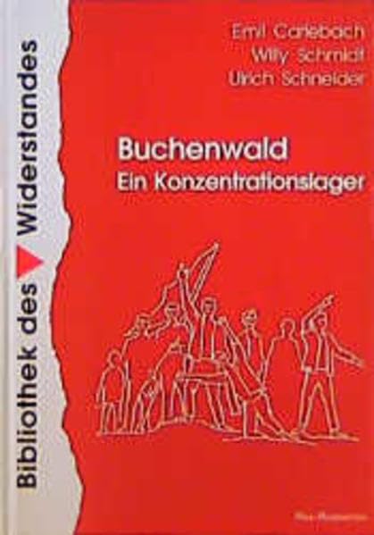 Buchenwald - Ein Konzentrationslager: Berichte - Bilder - Dokumente: Berichte, Bilder, Dokumente. Hrsg. im Auftr. d. Lagermeinschaft Buchenwald-Dora (Bibliothek des Widerstandes) Politics & Society