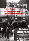 Auf legalem Weg in einen Polizeistaat. Entwicklung des Rechts der Inneren Sicherheit Law