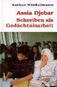 Assia Djebar - Schreiben als Gedächtnisarbeit Books