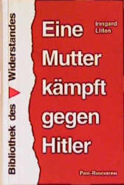 Eine Mutter kämpft gegen Hitler (Bibliothek des Widerstandes) Politics & Society