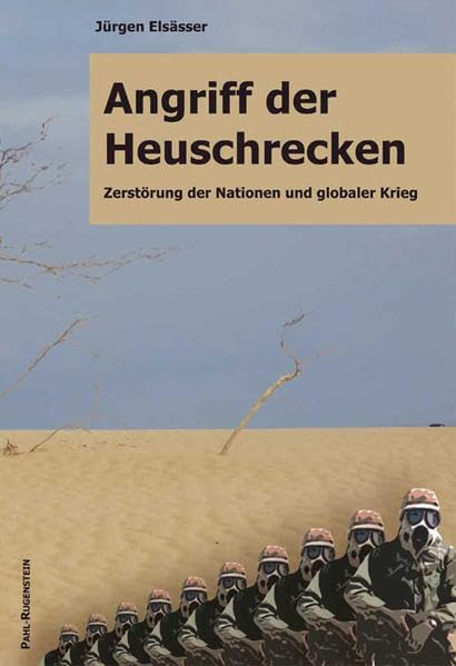Angriff der Heuschrecken: Zerstörung der Nationen und globaler Krieg Law
