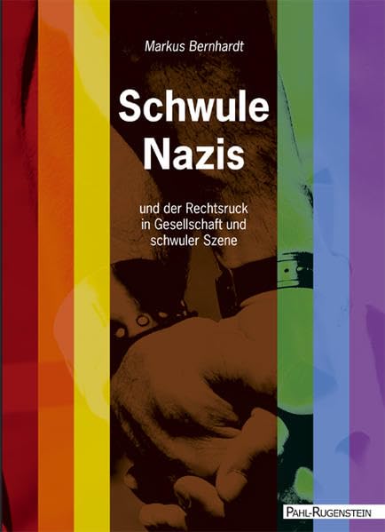 Schwule Nazis und der Rechtsruck in Gesellschaft und schwuler Szene Law
