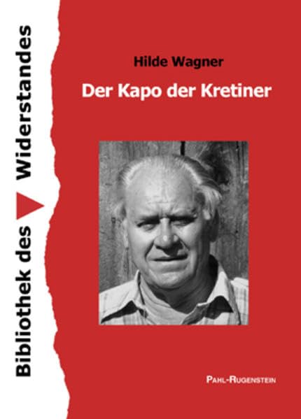 Der Kapo der Kretiner. (Bibliothek des Widerstandes) Politics & History