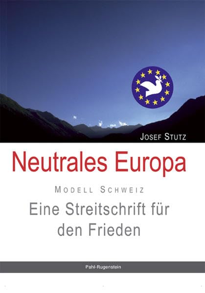 Neutrales Europa. Modell Schweiz.: Eine Streitschrift für den Frieden Law