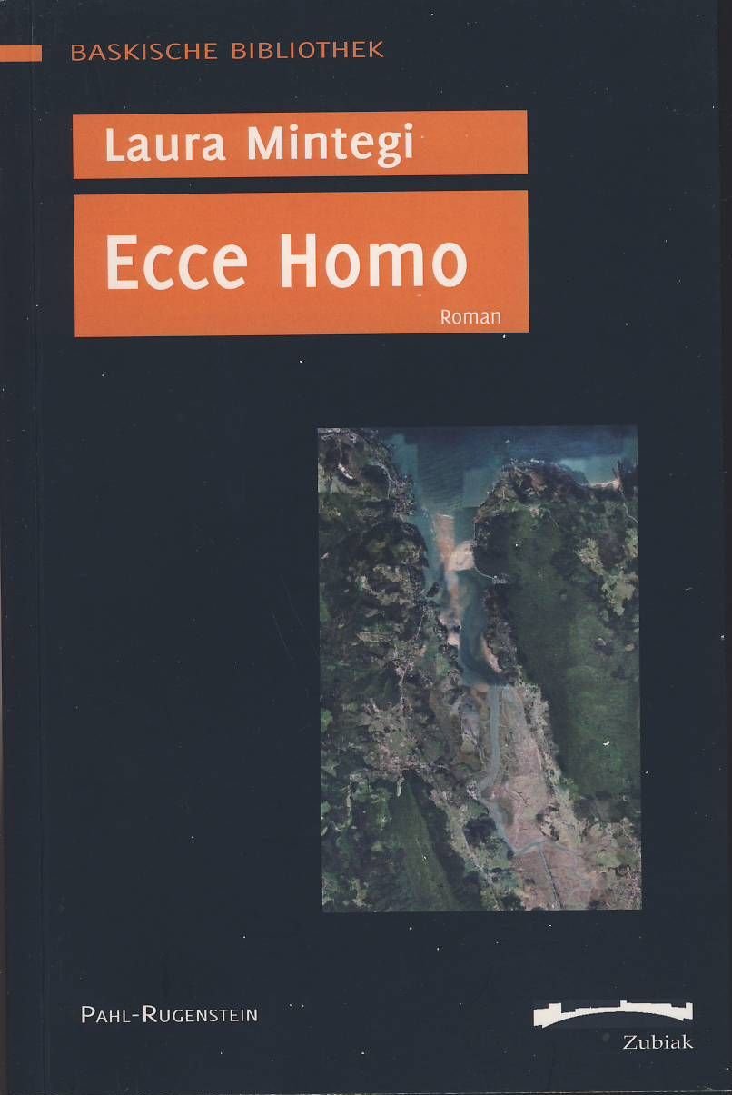 Ecce Homo. Roman (Zubiak - Baskische Bibliothek) Contemporary literature