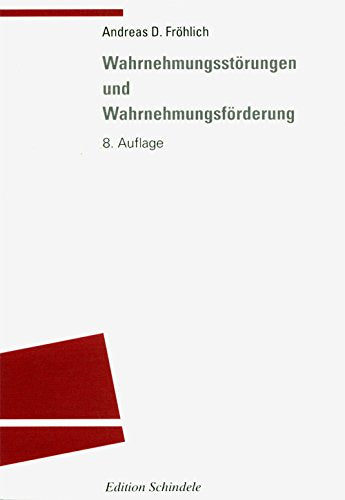 Wahrnehmungsstörungen und Wahrnehmungsförderung Medicine