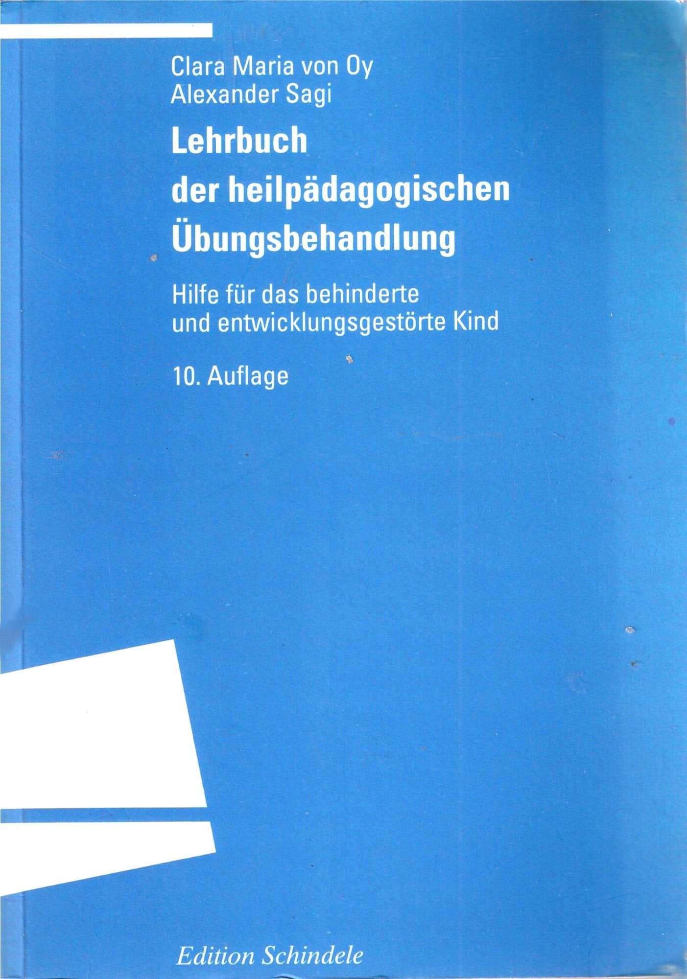 Lehrbuch der heilpädagogischen Übungsbehandlung. Hilfe für das behinderte und entwicklungsgestörte Kind Books