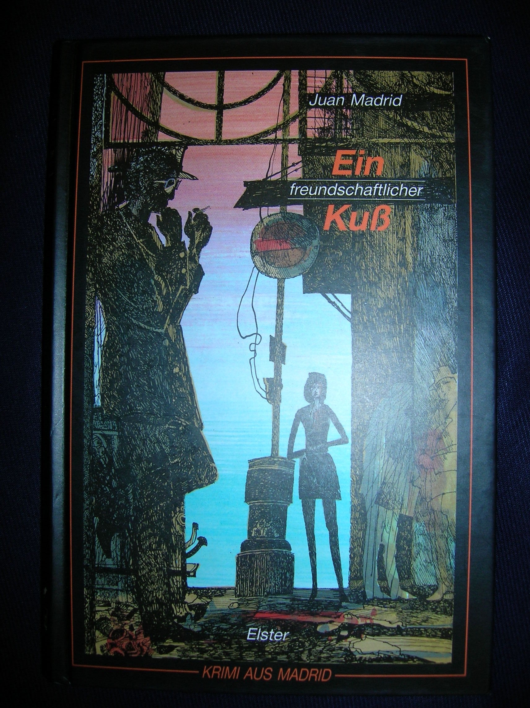 Krimi aus Madrid: Ein freundschaftlicher Kuss Books