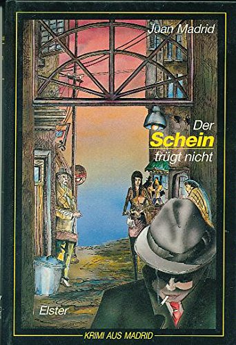 Der Schein trügt nicht. Krimi aus Madrid Books