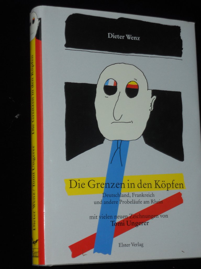 Die Grenzen in den Köpfen. Deutschland, Frankreich und andere Probeläufe am Rhein General education